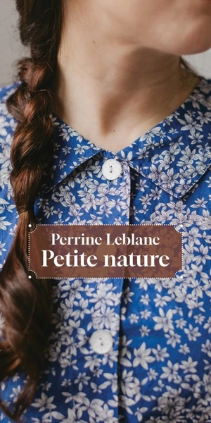 Petite nature - Perrine Leblanc