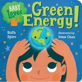 Baby Loves Green Energy ! - Spiro, Ruth