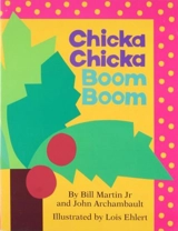 Chicka Chicka Boom Boom - Martin, Bill