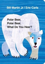 Polar Bear, Polar Bear, What Do You Hear ? - Martin, Bill