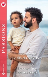 Le fils du play-boy. Le cow-boy de ses rêves - Naima Simone
