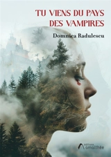 Tu viens du pays des vampires - Domnica Radulescu