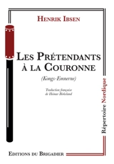 Les prétendants à la Couronne. Kongs-Emnerne - Henrik Ibsen