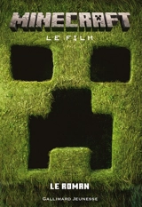 Minecraft : le film : le roman - David Lewman