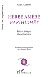 Herbe amère. Barihidhët - Gëzim Hajdari
