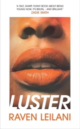 Luster : Women's Prize for Fiction Longlist 2021 - Raven Leilani