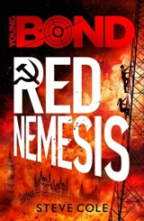 Young Bond : Red Nemesis Vol. 4 - Cole, Steve