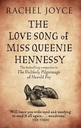 The Love Song of Miss Queenie Hennessy - Rachel Joyce