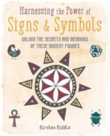 Harnessing the Power of Signs & Symbols - Kirsten Riddle