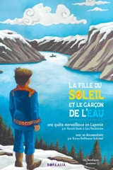 La fille du Soleil et le garçon de l'eau : une quête merveilleuse en Laponie - Harald Gaski