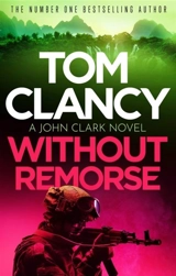Without Remorse - Clancy, Tom