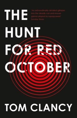 The Hunt for Red October - Clancy, Tom