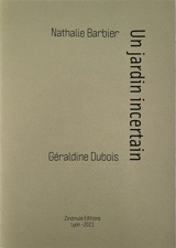Un jardin incertain - Nathalie Barbier Chapuy