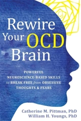 Rewire Your OCD Brain - Pittman, Catherine M