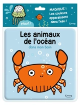 Les animaux de l'océan : dans mon bain - Anaïs Chambel
