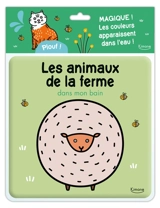Les animaux de la ferme : dans mon bain - Anaïs Chambel
