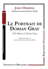 Le portrait de Dorian Gray. The picture of Dorian Gray - John Osborne