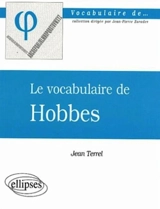 Le vocabulaire de Hobbes - Jean Terrel