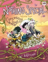 Nothing Special, Volume Two : Concerning Wings : A Graphic Novel Vol. 2 - Katie Cook