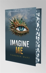 Insaisissable : saison 2. Vol. 3. Imagine me - Tahereh Mafi