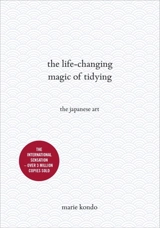 The Life Changin magic of Tidying - Kondo, Marie