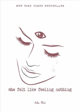She Felt Like Feeling Nothing - Sin, R.H.
