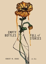 Empty Bottles Full of Stories - Sin, R.H.