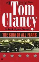 The Sum Of All Fears - Clancy, Tom