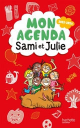 Sami et Julie : Mon agenda scolaire 2025-2026 - Sandra Lebrun