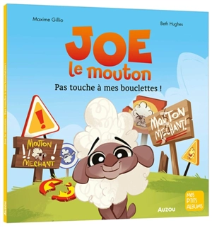 Joe le mouton : pas touche à mes bouclettes ! - Maxime Gillio
