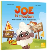 Joe le mouton : pas touche à mes bouclettes ! - Maxime Gillio