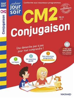 Conjugaison CM2, 10-11 ans : conforme aux nouveaux programmes - Bernard Séménadisse