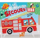 Les véhicules de secours ! : 5 fantastiques pop-up ! - Kathryn Jewitt