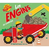 Les engins de chantier : 5 fantastiques pop-up ! - Ruth Redford