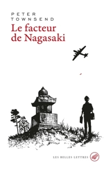Le facteur de Nagasaki - Peter Townsend
