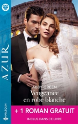 Vengeance en robe blanche - Abby Green