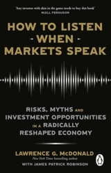 How to Listen When Markets Speak - Lawrence Mcdonald