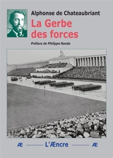 La Gerbe des forces - Alphonse de Chateaubriant