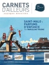 Carnets d'ailleurs : voyages dessinés, n° 6. Saint-Malo : parfums d'enfance - Marcelino Truong
