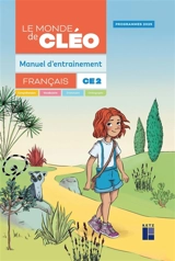 Le monde de Cléo, français CE2 : manuel d'entraînement : programmes 2025 - Antoine Fetet