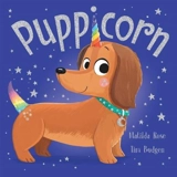 The Magic Pet Shop : Puppicorn - Rose, Matilda