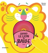 Quand le lion baille - Hector Dexet