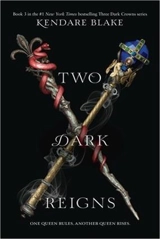 Two Dark Reigns : Three Dark Crowns Vol. 3 - Kendare Blake