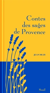 Contes des sages de Provence - Jean Muzi