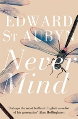 Never Mind - Aubyn, Edward St