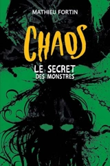 Le secret des monstres - Mathieu Fortin