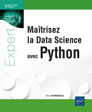 Maîtrisez la data science avec Python - Eric Demangel