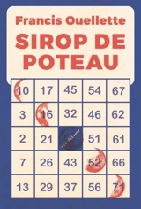 Sirop de poteau - B. F. Francis Ouellette