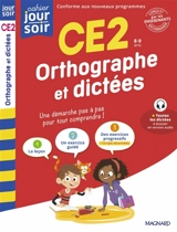 Orthographe et dictées CE2, 8-9 ans : conforme aux nouveaux programmes - Bernard Séménadisse
