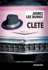 Clete - James Lee Burke